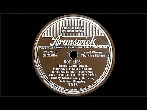 “Hot Lips” by Horace Heidt and His Brigadiers 1937