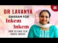 Swaram For Inkem Inkem Inkem By Play Back Singer And Voice Culture Trainer Dr Lavanya