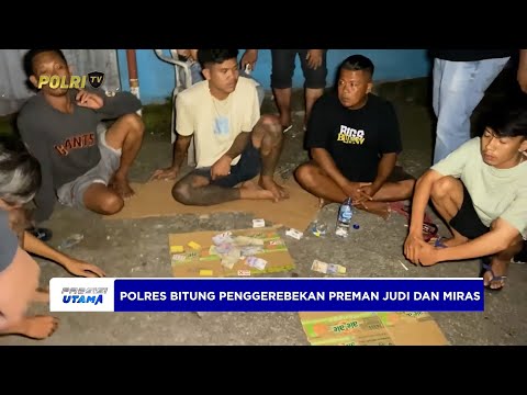POLRES BITUNG GEREBEK TEMPAT JUDI DAN MIRAS