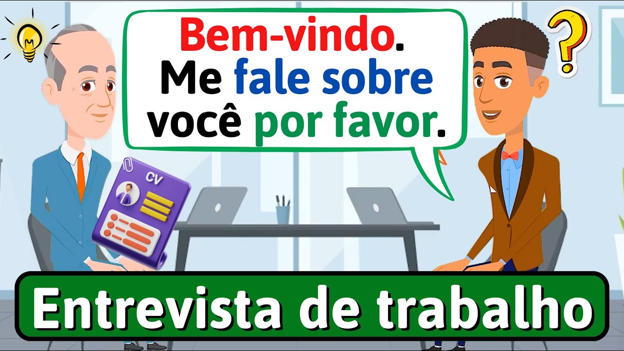 Entrevista de emprego em português - FALA PORTUGUÊS - Conversação em Português - LEARN PORTUGUESE