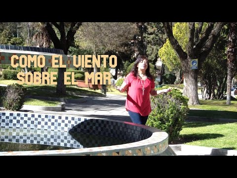 COMO EL VIENTO SOBRE EL MAR - Roxana Contreras ( Lourdes ZELADA)