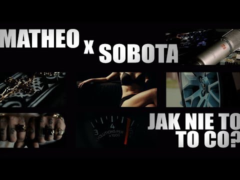 Matheo X Sobota - Jak nie to, to co?