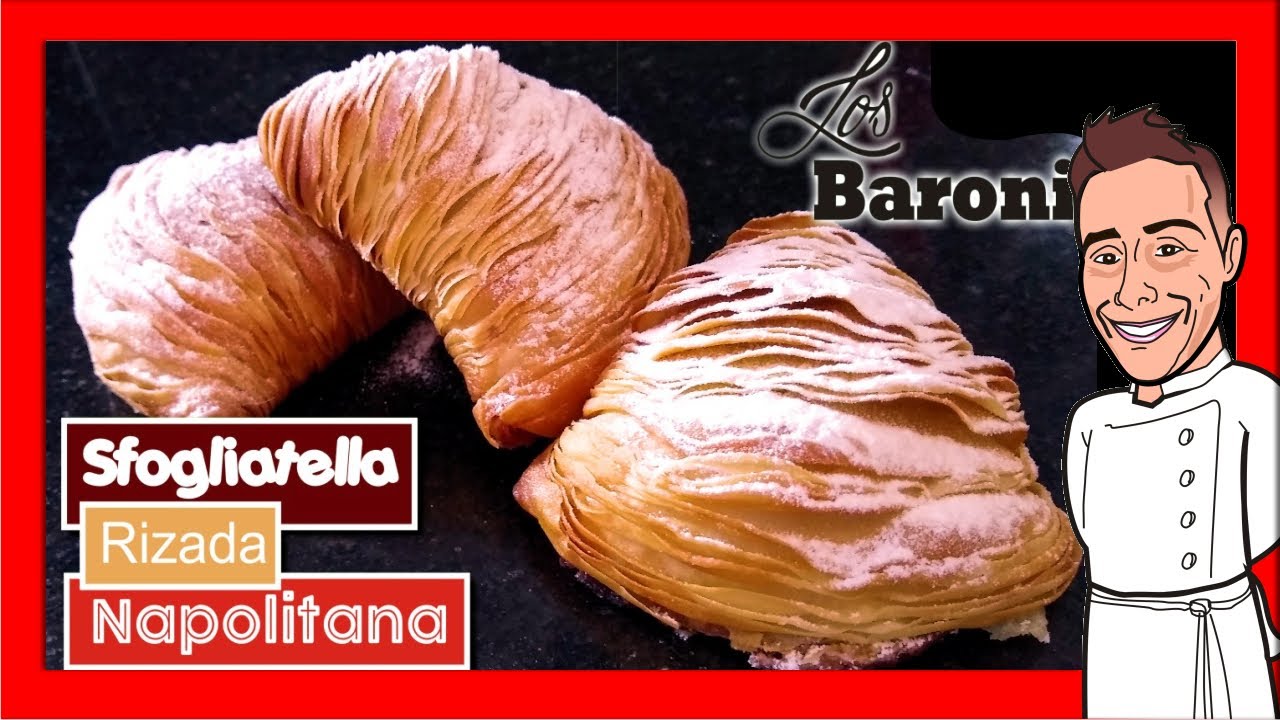 SFOGLIATELLA 😋💪👨🏼‍🍳 RIZADA NAPOLITANA 🇮🇹 | LOS BARONI |  SFOGLIATELLE cursos de pastelería online
