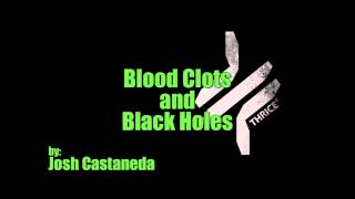 Thrice - Blood Clots and Black Holes (Instrumental)