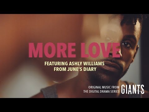 More Love ft. Ashly Williams from June's Diary