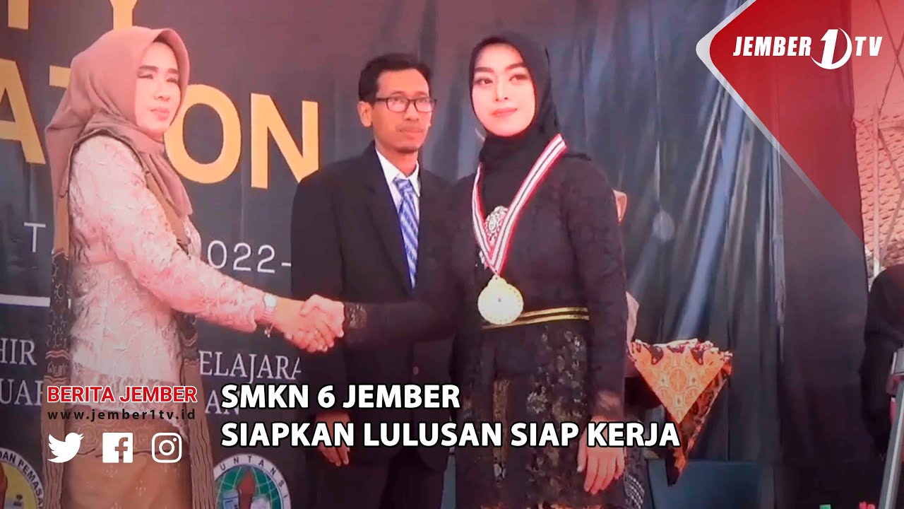 SMKN 6 JEMBER SIAPKAN LULUSAN SIAP KERJA