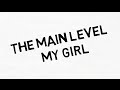 The Main Level - My Girl (Official Lyric Video) 