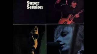 Blues For Nothing - Super Session - Bloomfield / Kooper