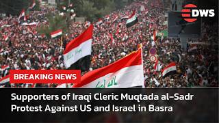 BREAKING: Iraqi Shi’ite Demonstrators Rally in Basra, Baghdad Over US and Israel Policies | AC15