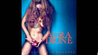 Aura Dione What&#39;s Like