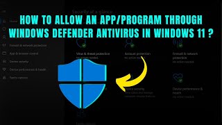 How to Allow an App/Program Through Windows Defender Antivirus in Wind