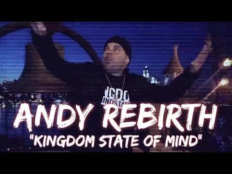 NEW Christian Rap - Andy Rebirth "Kingdom State Of Mind" (@ChristianRapz)