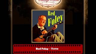 Red Foley – Home