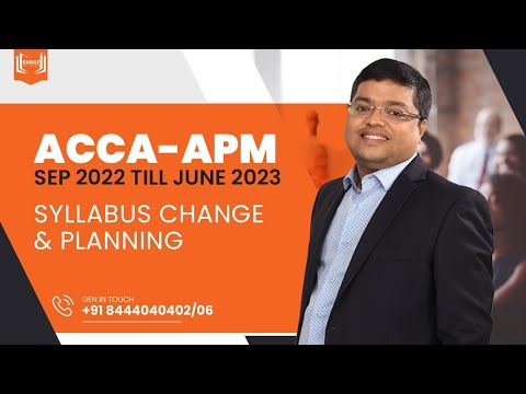 ACCA APM  |  Sept 2022 till June 2023  |  Syllabus Change & Planning