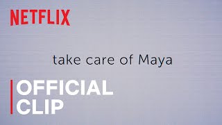 take care of maya watch