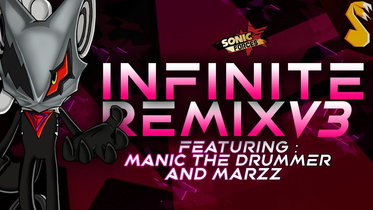 Sonic Forces -  Infinite (KITSUN3POWR REMIX V3) Ft. @DC5ManicHedgehog & @MarZz9273