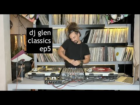 Dj Glen [Vinyl Only] Classics | Ep05 | Finest House 00's & 10's