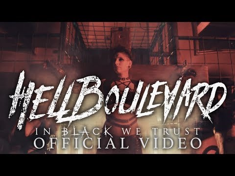 Hell Boulevard - In Black We Trust (Official Video)