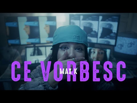 MAX K - Ce Vorbesc (Videoclip Oficial)