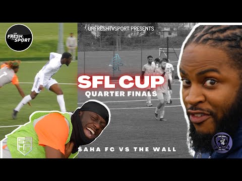 URFRESHTVSPORT: SAHA VS THE WALL