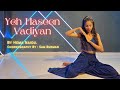 Yeh Haseen Vadiyan Dance Video Hema Naidu Choreography By Sam Burman Rohit Dance Studio