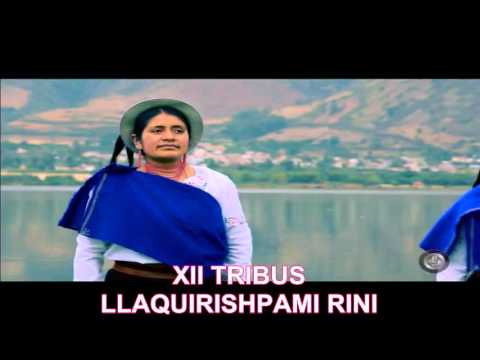 CORO LAS XII TRIBUS *LLAQUIRISHPAMI RINI