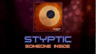 StyptiC - Someone Inside