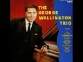 George Wallington - The George Wallington Trio (1951)