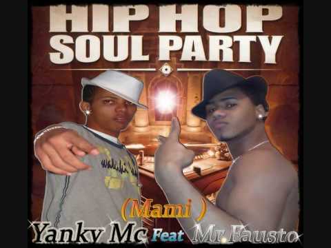 Yanky mc Feat Mr.Fausto - Mami (Sterio Music )