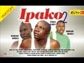 IPAKO 2 Yoruba Nollywood Comedy Starring Odunlade Adekola Afonja Olaniyi