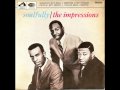 THE IMPRESSIONS - You've Been Cheatin'