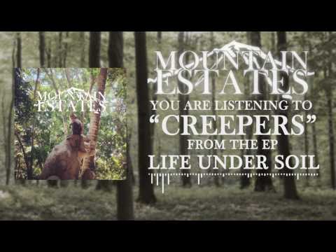 Mountain Estates - Creepers - Official Audio