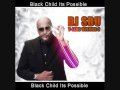 Dj Sbu Black Child Its Possible