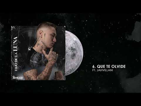 6) Que te olvide - Sheko ft. Jahvillani [Hijo de la Luna Album]