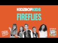 KIDZ BOP Kids - Fireflies (KIDZ BOP 17)