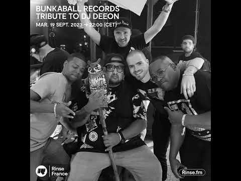 Bunkaball Radio Show 055 - Tribute To DJ Deeon On Rinse Fr