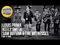 Louis Prima, Keely Smith, Sam Butera & The Witnesses "Just A Gigolo & I Ain't Got Nobody"
