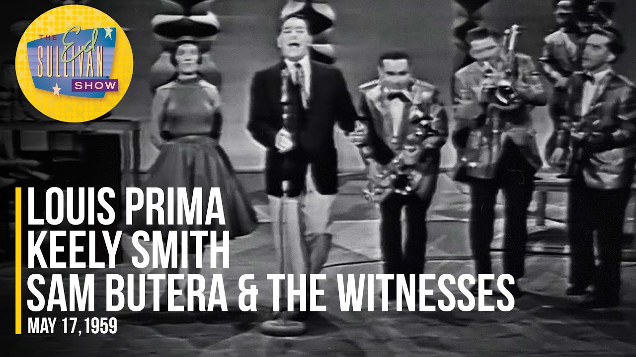Louis Prima, Keely Smith, Sam Butera & The Witnesses 