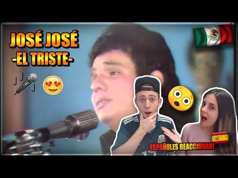 🇪🇸ESPAÑOLES REACCIONAN a JOSÉ JOSÉ -EL TRISTE- | MÚSICA MEXICANA!