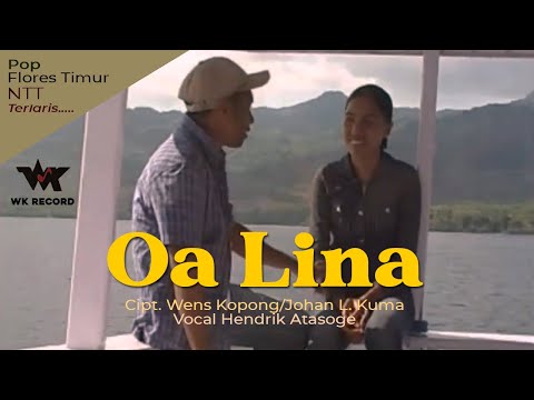 OA LINA - Hendrik Atasoge | Cipt.Wens Kopong/Johan Lamakuma - Pop Flores Timur, NTT.