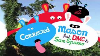 Mason feat. DMC & Sam Sparro - Corrected