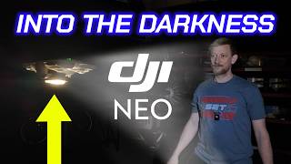 Trying To Fly The DJI NEO In The Dark