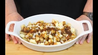 How to make a Poutine!  (Famous Canadian Recipe!)