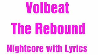 Volbeat Rebound Nightcore + Lyrics