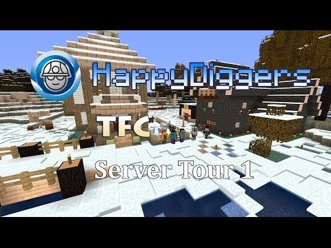 HappyDiggers TerraFirmaCraft TFC Server Tour 1