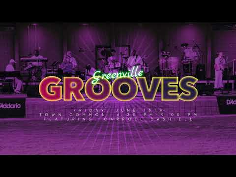 Greenville Grooves ft. Carroll Dashiell