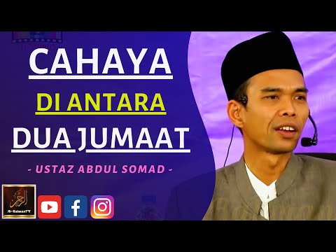 Ustaz Abdul Somad - CAHAYA DI ANTARA DUA JUMAAT