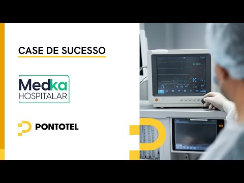 Depoimento em vídeo de cliente da Pontotel: Medka Hospitalar