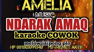 Download lagu karaoke sasak terbaru || NDARAK AMAQ|| nada cowok@MEMET_MK_ mp3