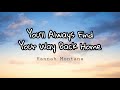 Miley Cyrus You Ll Always Find Your Way Back Home Lyrics